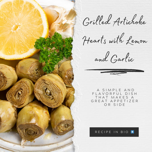 Grilled Artichoke Hearts with Lemon and Garlic